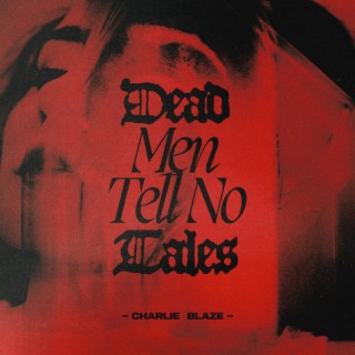 Dead Men Tell No Tales