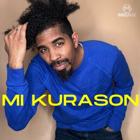 Mi Kurason | Boomplay Music