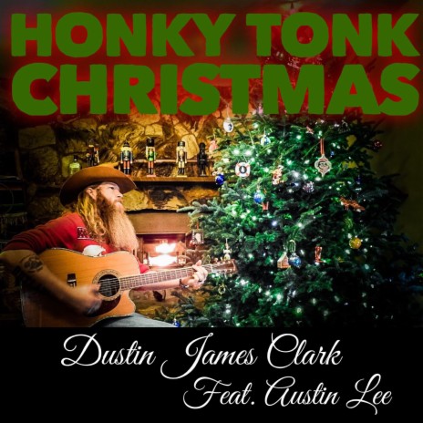 Honky Tonk Christmas ft. Austin Lee | Boomplay Music