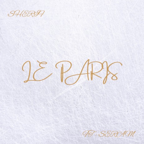 Le Paris ft. Seram | Boomplay Music