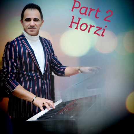 Part2 Horzi | Boomplay Music