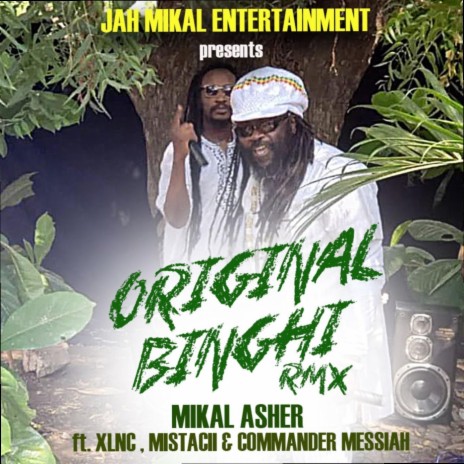 Original Binghi (Remix) [feat. XLNC, Commander Messiah & Mistacii] | Boomplay Music