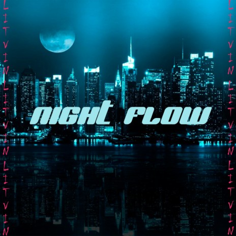 Night Flow | Boomplay Music