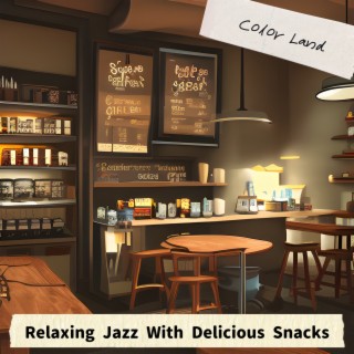 Relaxing Jazz with Delicious Snacks