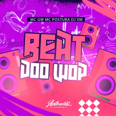 Beat Doo Wop ft. MC GW & MC Postura | Boomplay Music