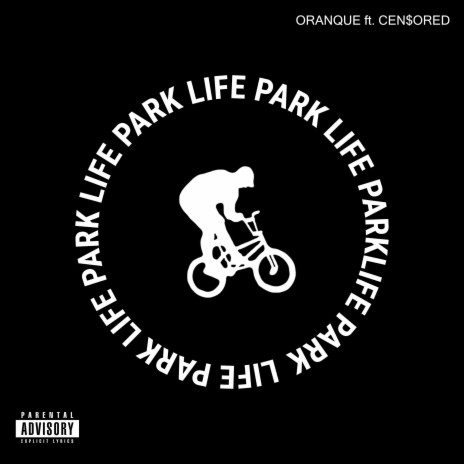 LIFE PARK ft. CEN$ORED | Boomplay Music