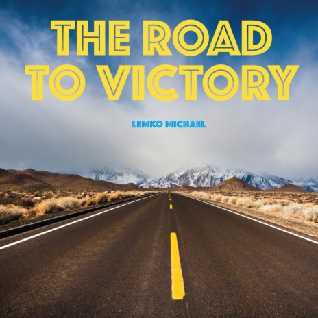 The Road To Victory