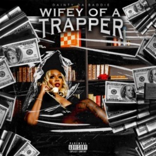 Wifey Of A Trapper