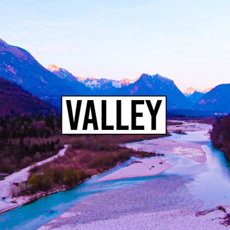 VALLEY | Boomplay Music