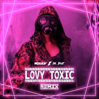 Lovy Toxic (New Version)