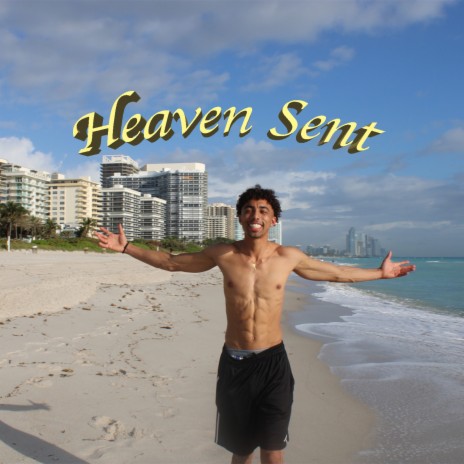 Heaven Sent | Boomplay Music