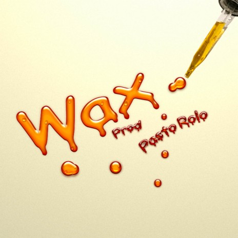 Wax! ft. BAKU | Boomplay Music