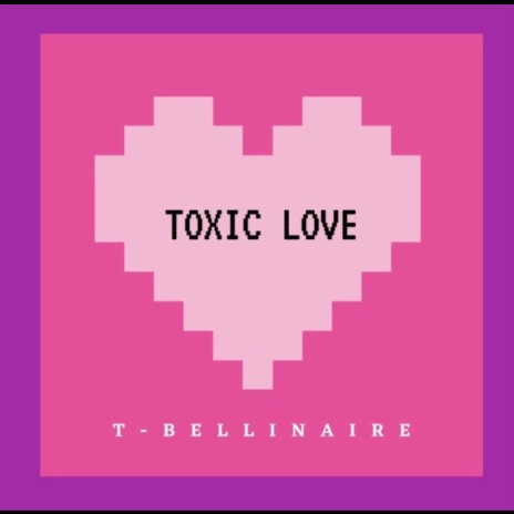 Toxic Love (Official)