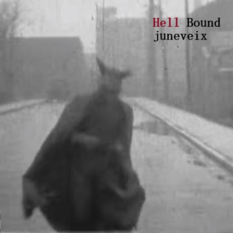 Hell Bound | Boomplay Music