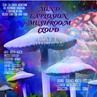 Mind Explosion Mushroom Cloud