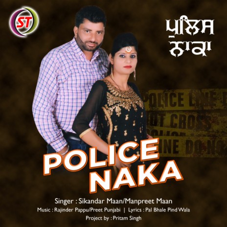 Police Naka (Panjabi) ft. Manpreet Maan | Boomplay Music