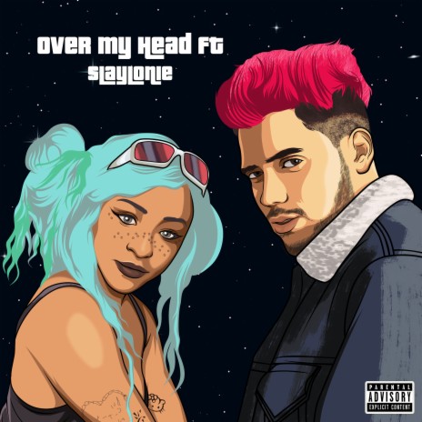 Over My Head ft. Slaylonie | Boomplay Music