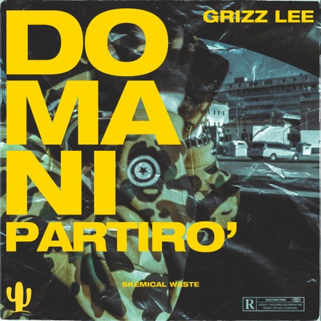 Domani Partirò (feat. Skemical Waste) | Boomplay Music