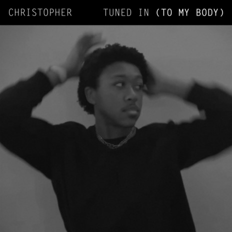 TUNED IN (TO MY BODY) | Boomplay Music