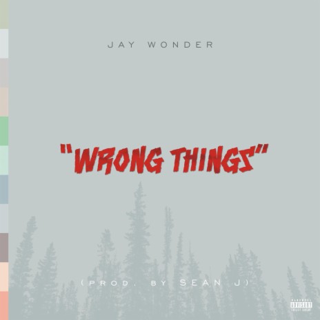 Wrong Things | Boomplay Music