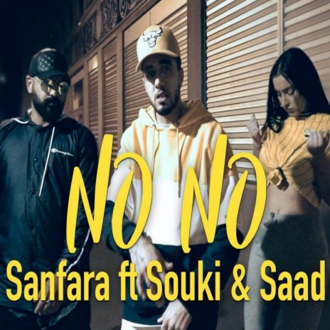 No No ft. Souki & Saad | Boomplay Music