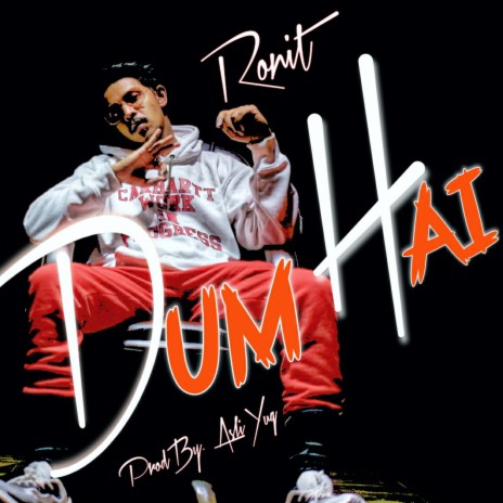 Dum Hai | Boomplay Music