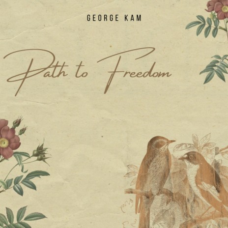 Path To Freedom | Boomplay Music