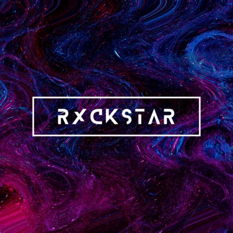 RXCKSTAR | Boomplay Music