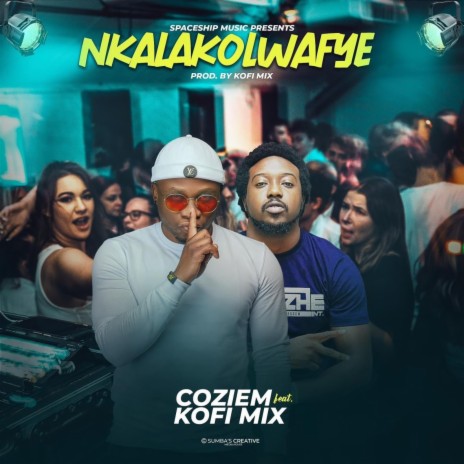 Nkalakolwafye | Boomplay Music