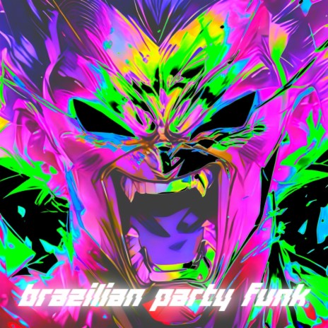 Brazilian Party Funk | Boomplay Music