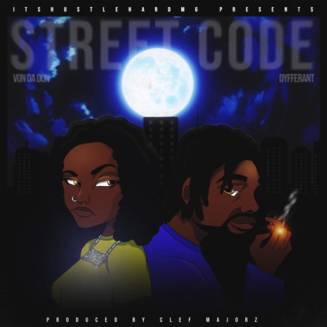 Street Codes ft. Dyfferant | Boomplay Music