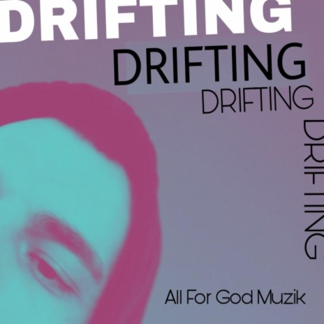 DRIFTING | Boomplay Music