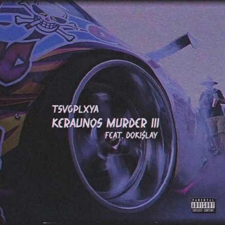 Keraunos Murder III ft. Dokislay | Boomplay Music
