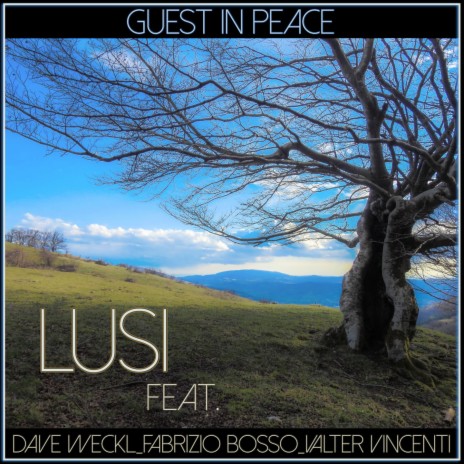 Guest in Peace ft. Dave Weckl, Fabrizio Bosso & Valter Vincenti | Boomplay Music