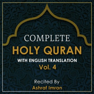 Complete Holy Quran With English Translation, Vol. 4