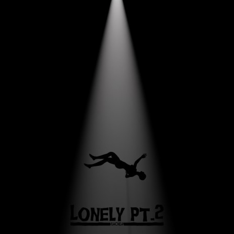 Lonely, Pt. 2 | Boomplay Music