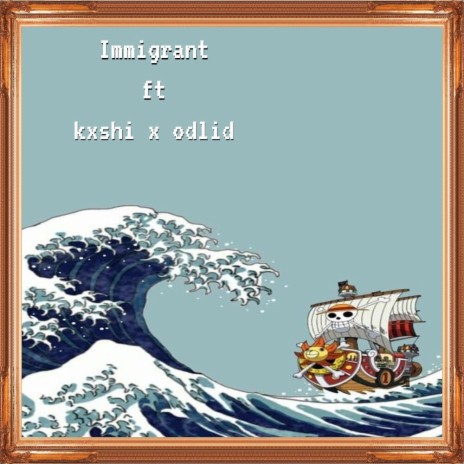 Immigrant! ft. Odlid & Kxshi | Boomplay Music