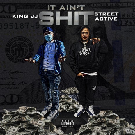 It Ain't Shit ft. Street Active | Boomplay Music