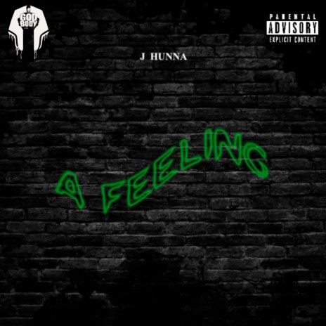 A Feeling ft. J-Hunna | Boomplay Music
