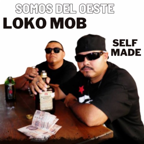 Somos del Oeste ft. SELF MADE | Boomplay Music