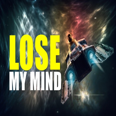 Lose My Mind | Boomplay Music