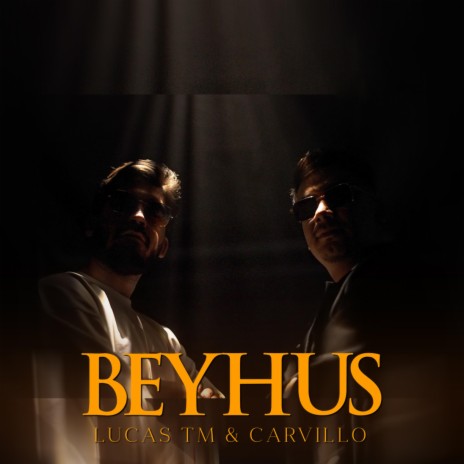 BEYHUS ft. Carvillo | Boomplay Music