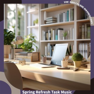 Spring Refresh Task Music