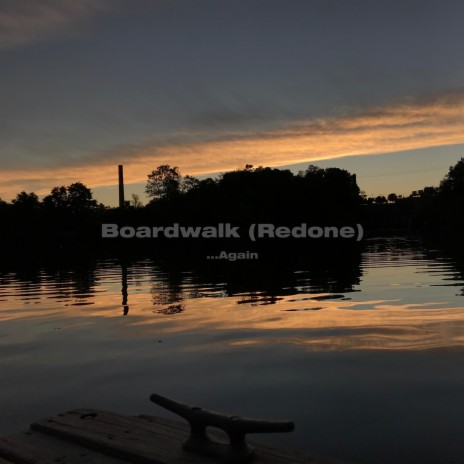 Boardwalk (Redone) | Boomplay Music