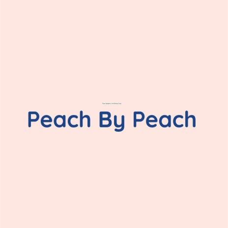 Peach By Peach | Boomplay Music