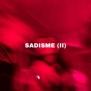 Sadisme (II)