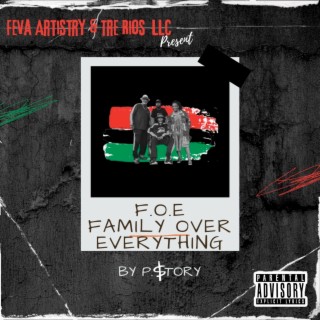 F.O.E/Family Over Everything