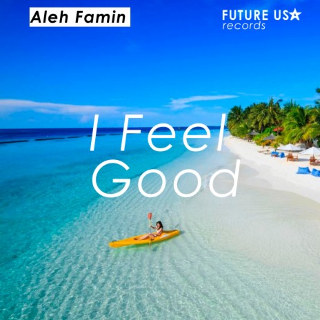 I Feel Good | Boomplay Music