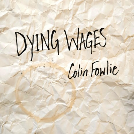 Dying Wages | Boomplay Music