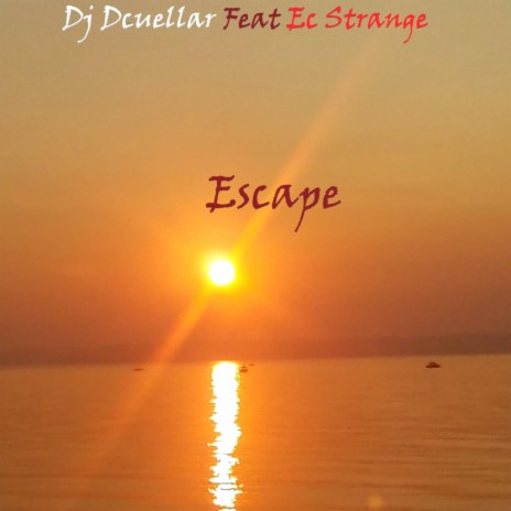 Escape ft. Ec Strange